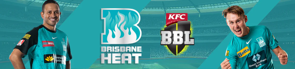 Brisbane Heat is a team from Brisbane that represents the state of Queensland in the Big Bash League tournament